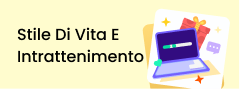 Stile di vita e intrattenimento